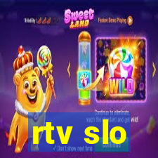 rtv slo