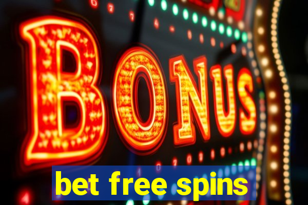 bet free spins