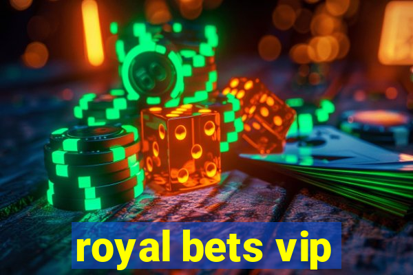 royal bets vip