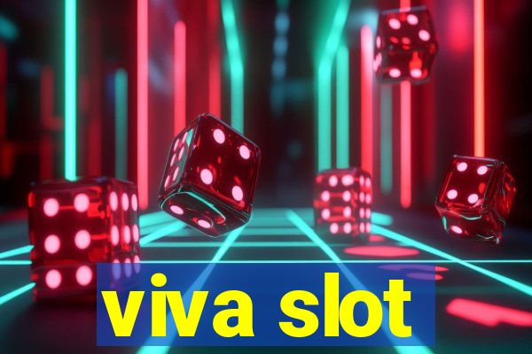 viva slot