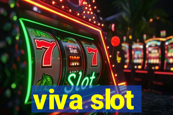 viva slot