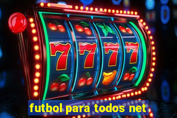 futbol para todos net