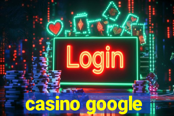 casino google