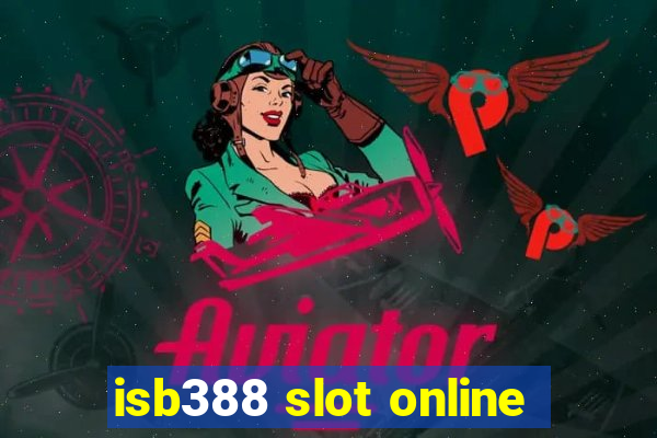 isb388 slot online