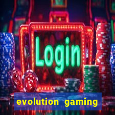 evolution gaming casino site