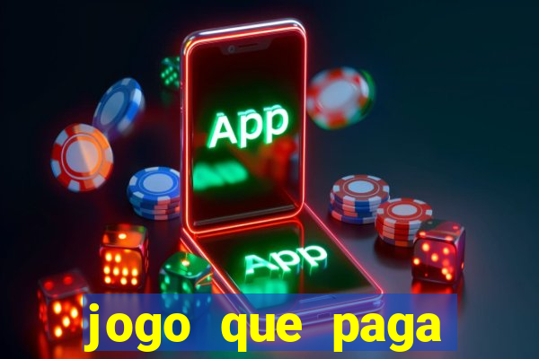 jogo que paga dinheiro sem depositar