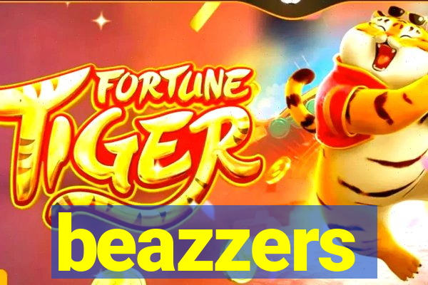 beazzers