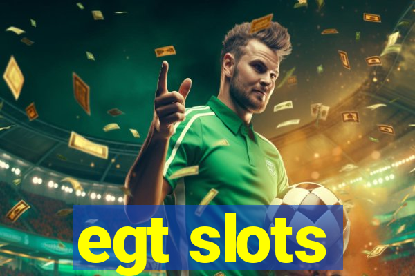 egt slots