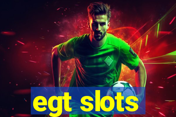 egt slots