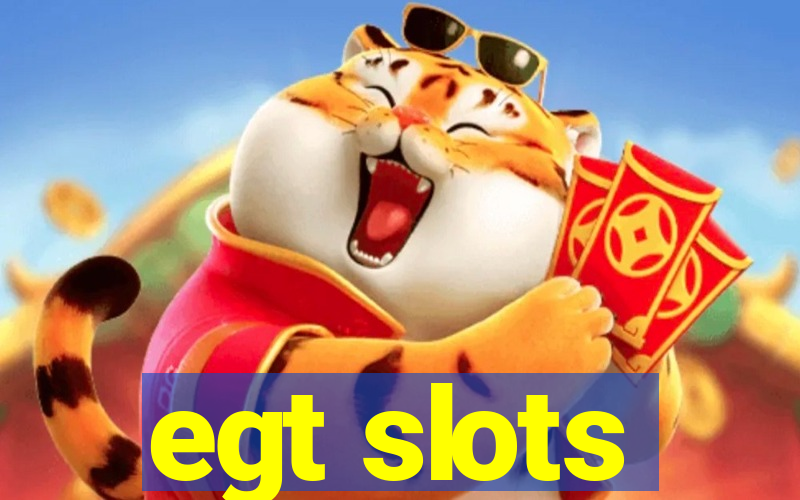 egt slots