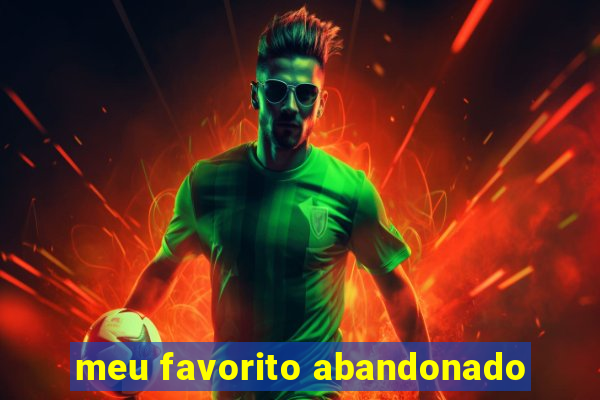 meu favorito abandonado