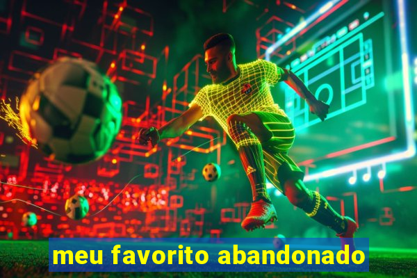 meu favorito abandonado