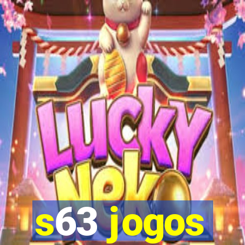 s63 jogos