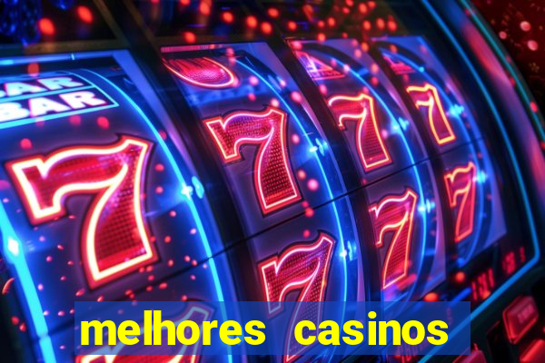 melhores casinos online 2024