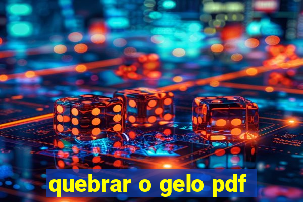 quebrar o gelo pdf