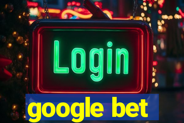 google bet