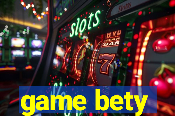 game bety