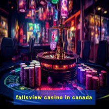 fallsview casino in canada