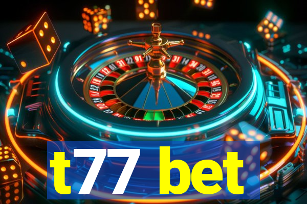 t77 bet