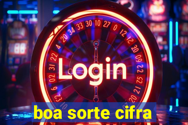 boa sorte cifra