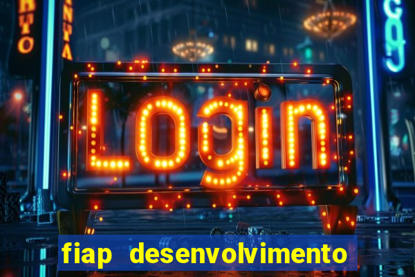 fiap desenvolvimento de jogos