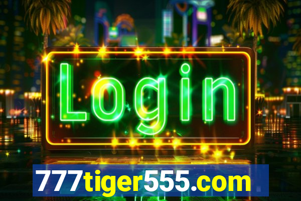 777tiger555.com