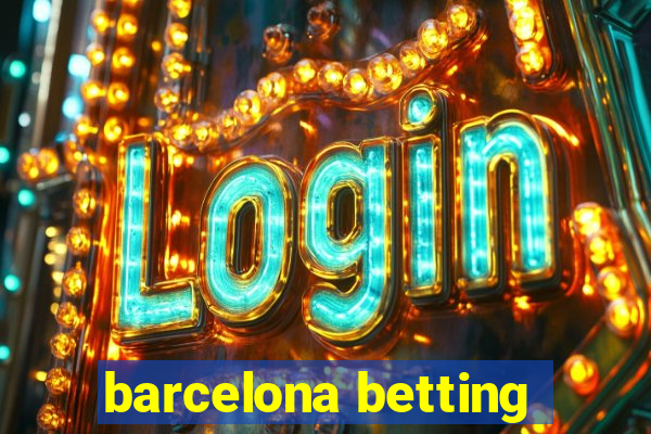 barcelona betting