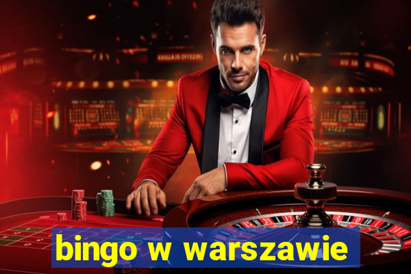 bingo w warszawie