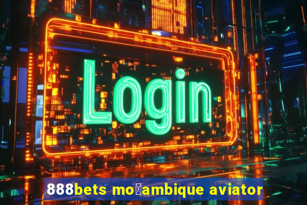 888bets mo莽ambique aviator