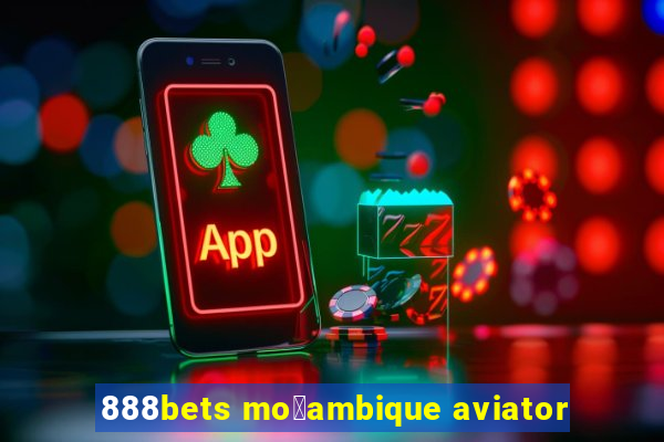 888bets mo莽ambique aviator