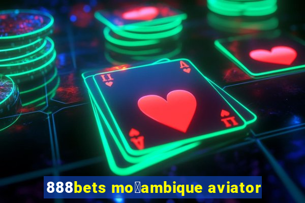 888bets mo莽ambique aviator