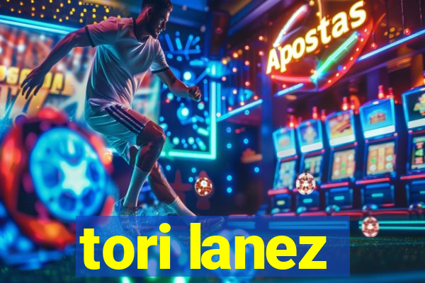 tori lanez