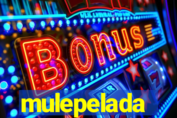 mulepelada