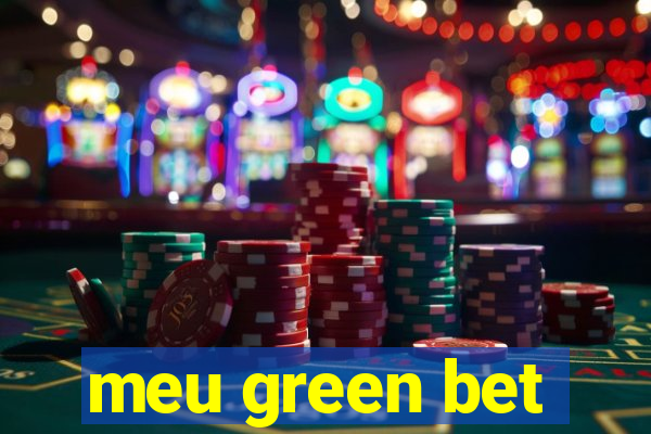 meu green bet