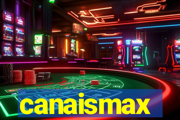 canaismax