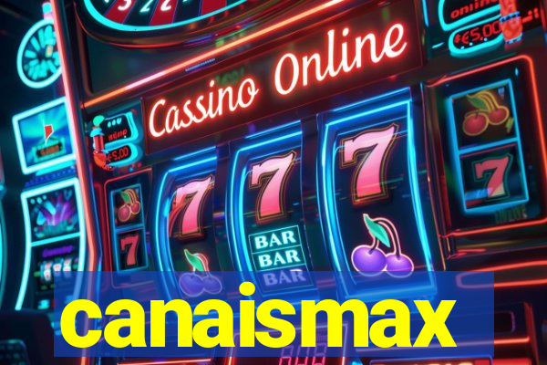 canaismax