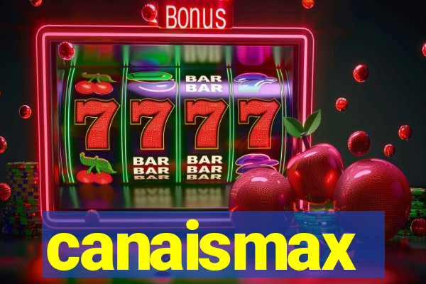 canaismax