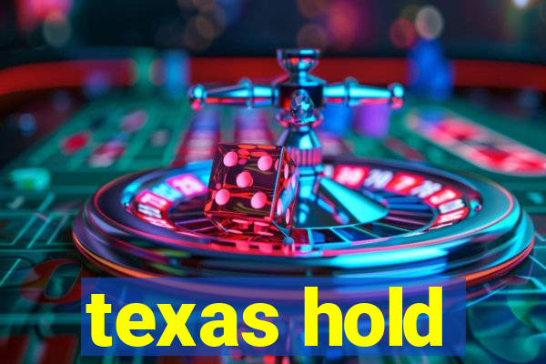 texas hold