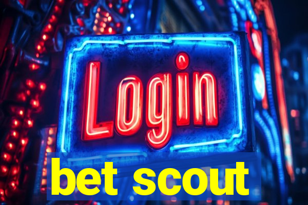 bet scout