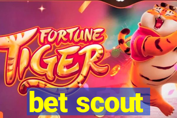 bet scout