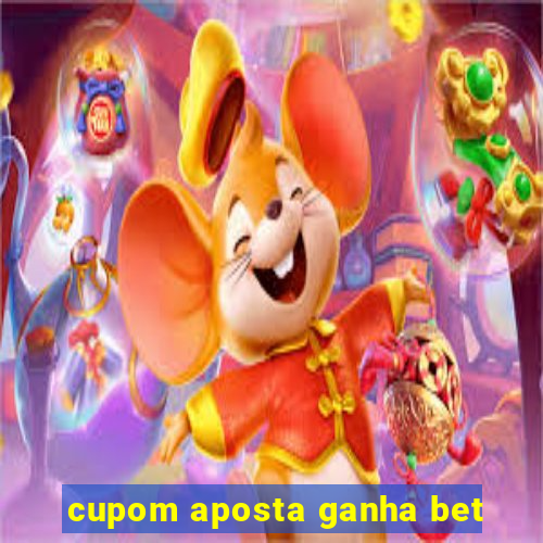 cupom aposta ganha bet