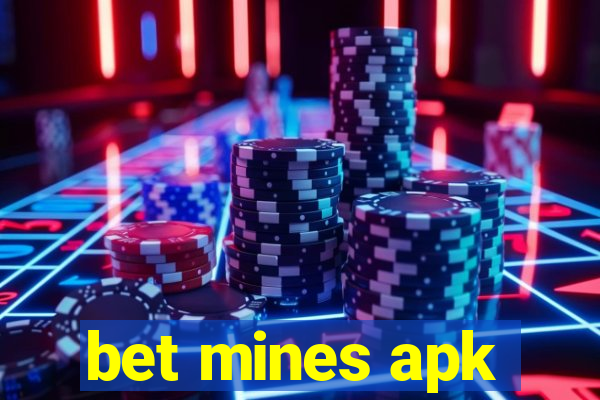 bet mines apk