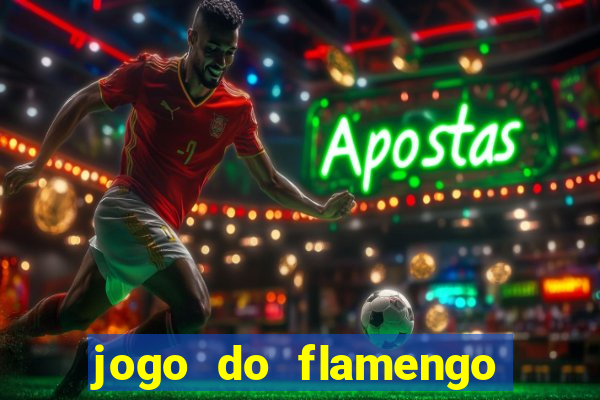 jogo do flamengo hoje quem ganha