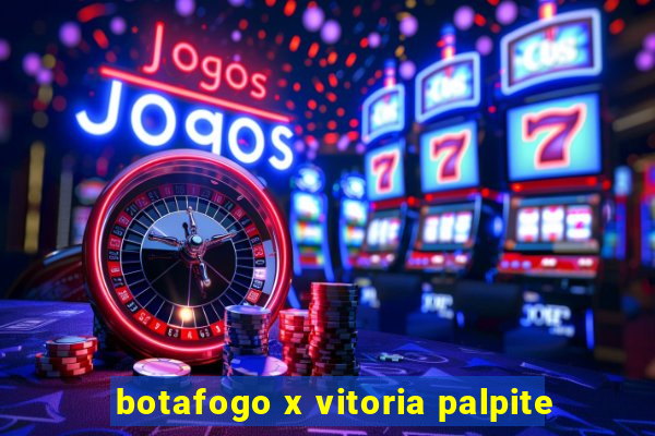 botafogo x vitoria palpite