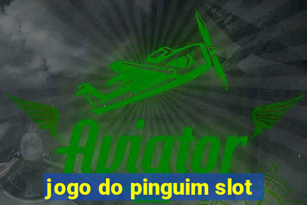 jogo do pinguim slot