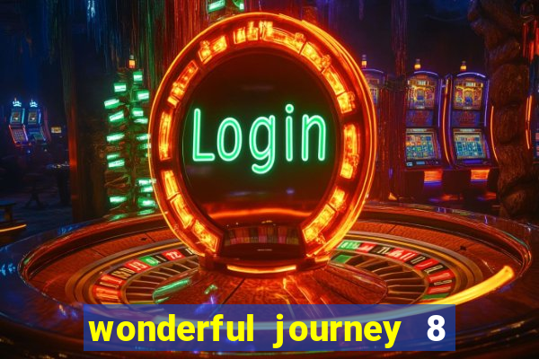 wonderful journey 8 slot paga mesmo