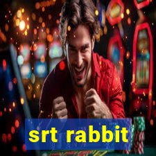 srt rabbit