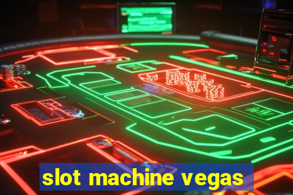 slot machine vegas