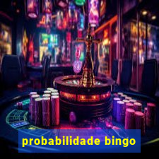 probabilidade bingo