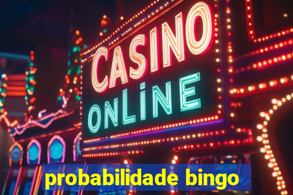 probabilidade bingo